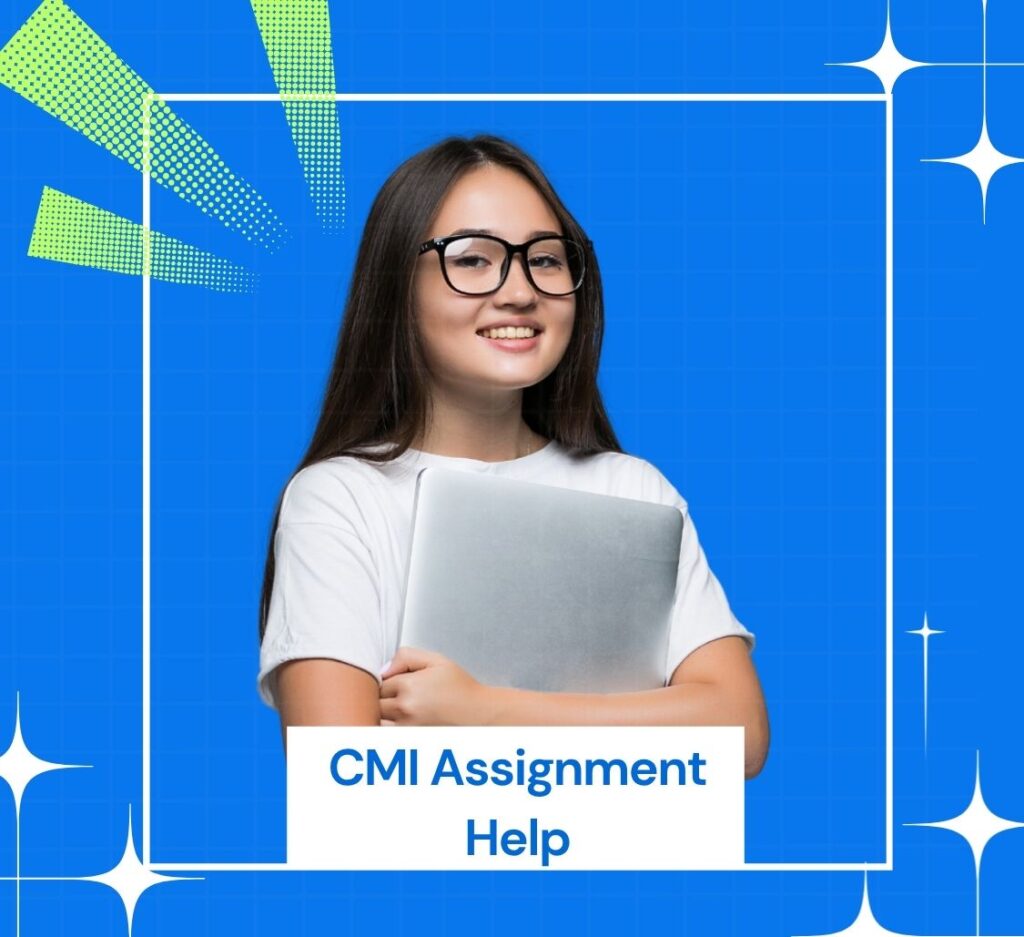 CMI Assignment Help